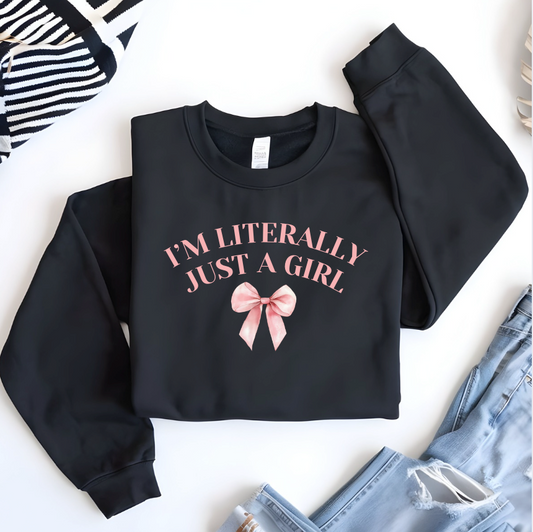 I'm Literally Just a Girl Design